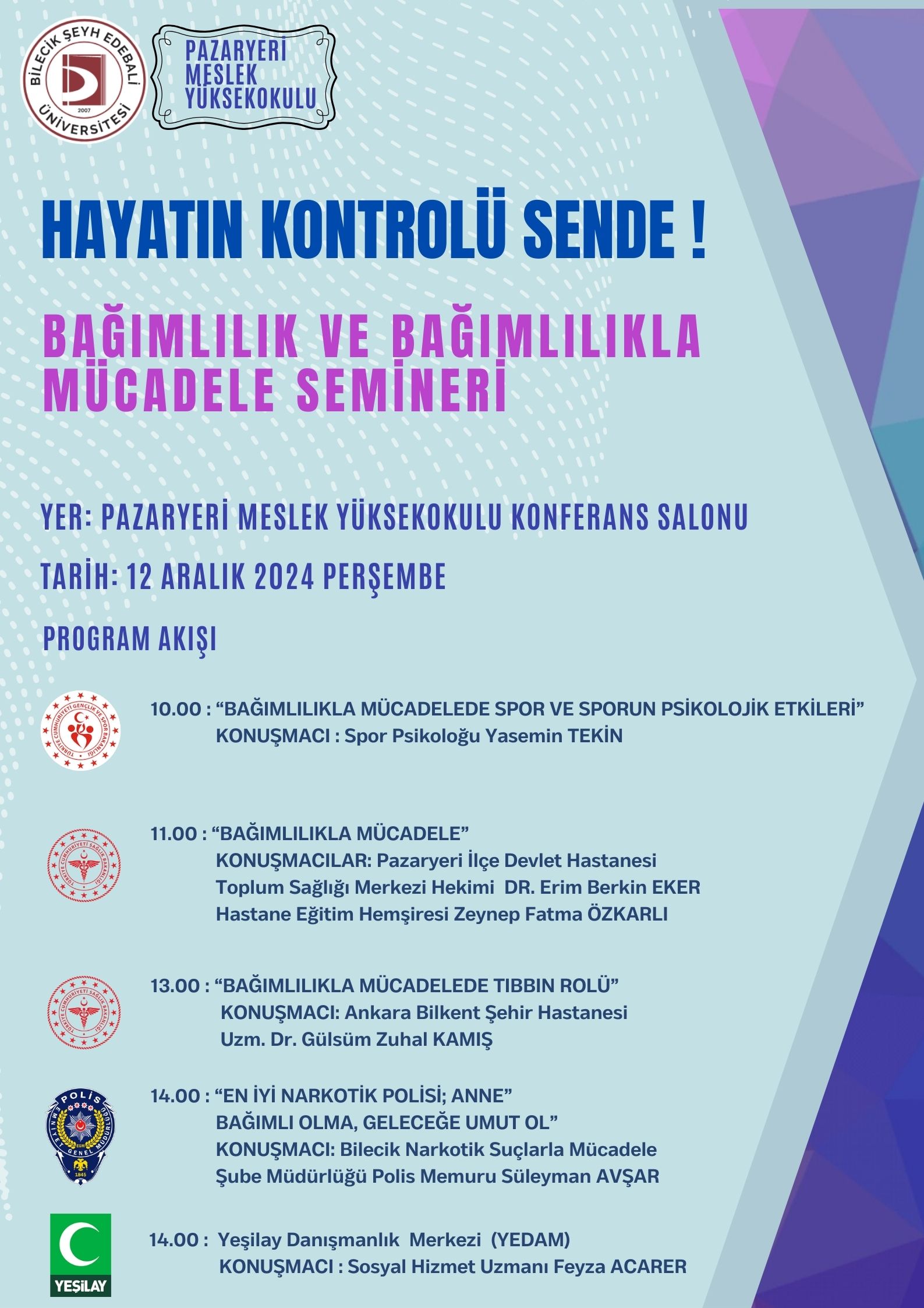 Yüksekokulumuzda “Hayatın Kontrolü Sende!” Adlı Bağımlılık ve Bağımlılıkla Mücadele Semineri 